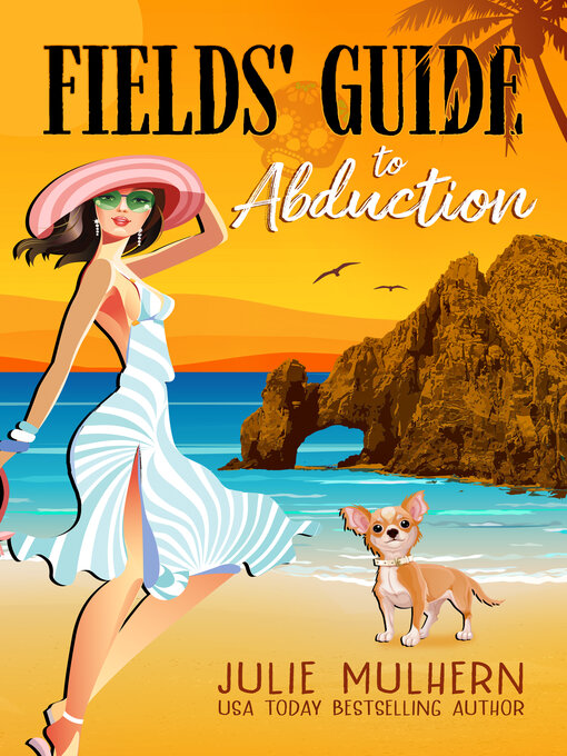 Title details for Fields' Guide to Abduction by Julie Mulhern - Available